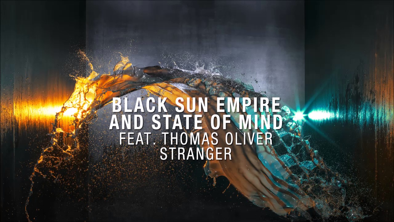 Black Sun Empire & State of Mind (feat. Thomas Oliver)